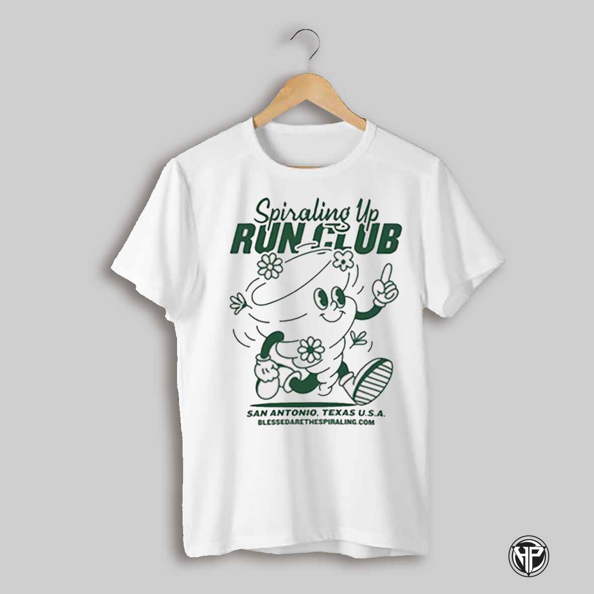Spiraling Up Run Club San Antonio Texas U S A Blessedarethespiraling Com T Shirt