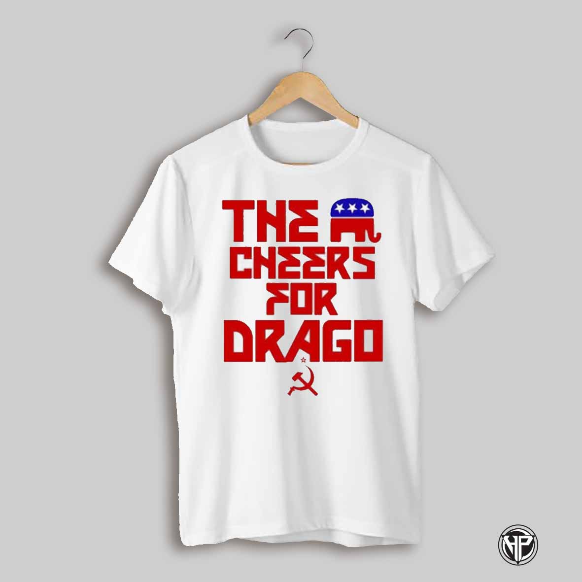 The Gop Cheers For Drago Shirt