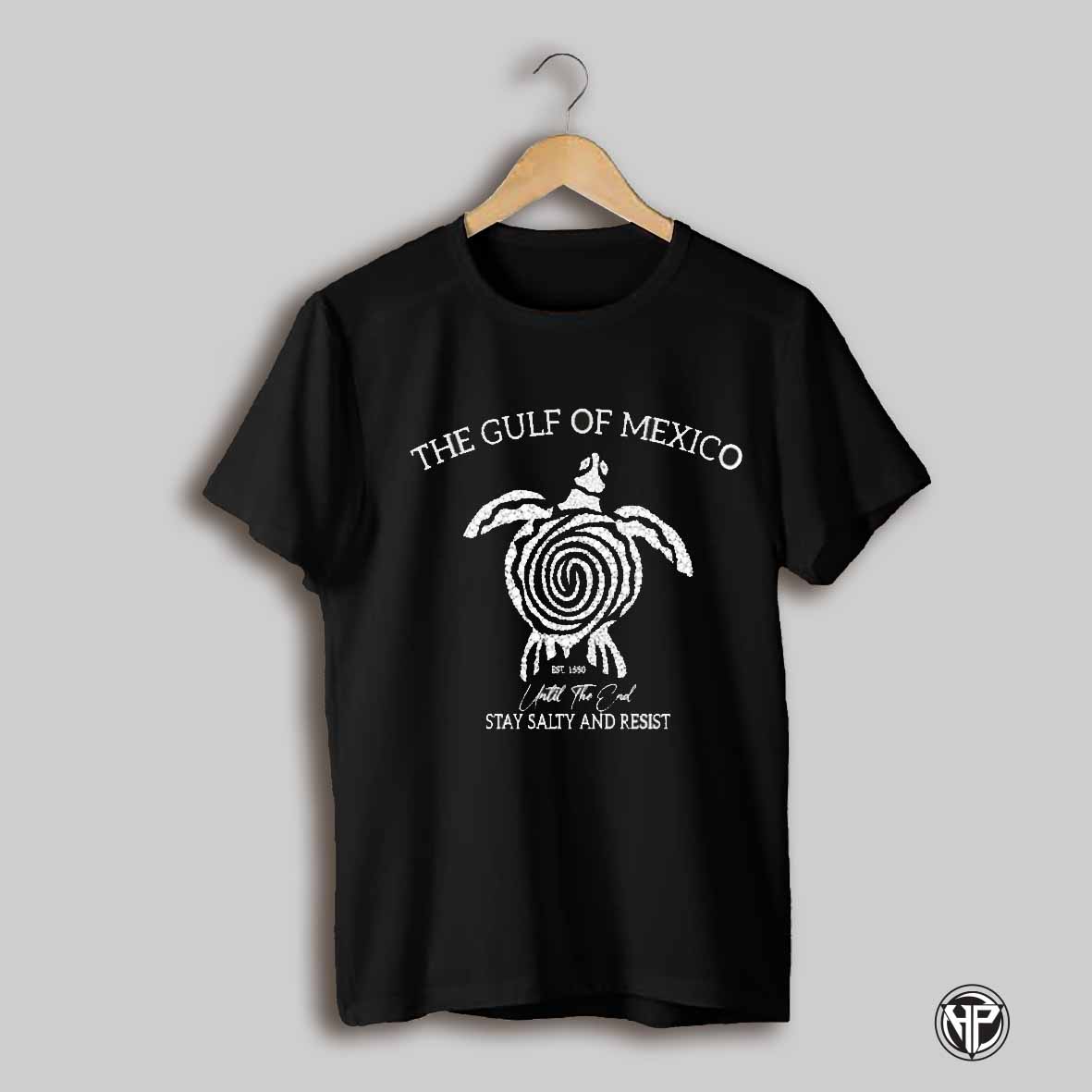 The Gulf Of Mexico Est 1550 Until The End Stay Salty And Resist Shirt