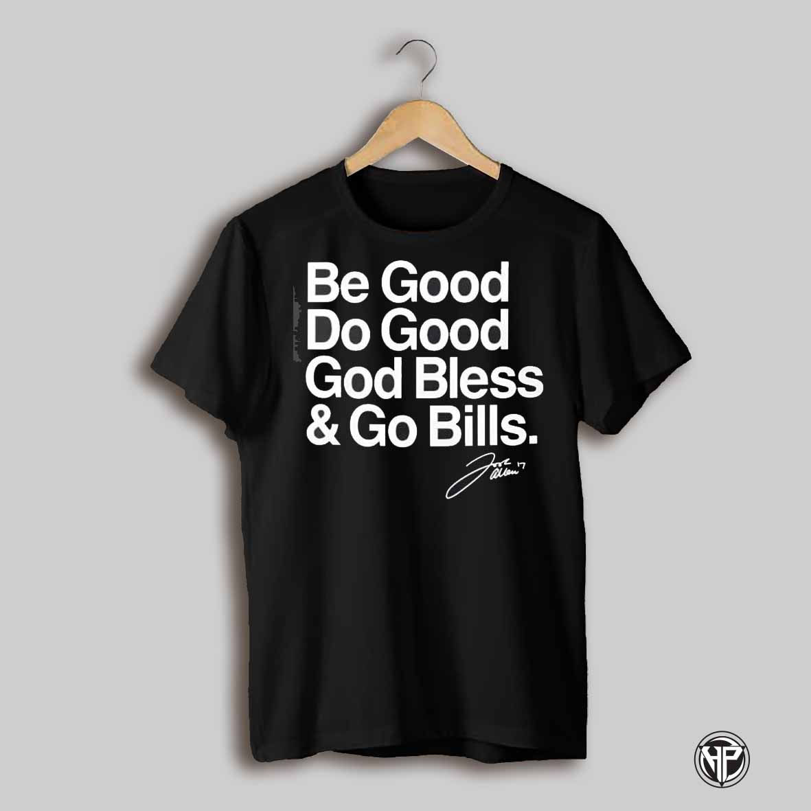 The Kings Speech Be Good Do Good God Bless And Go Bills Shirt