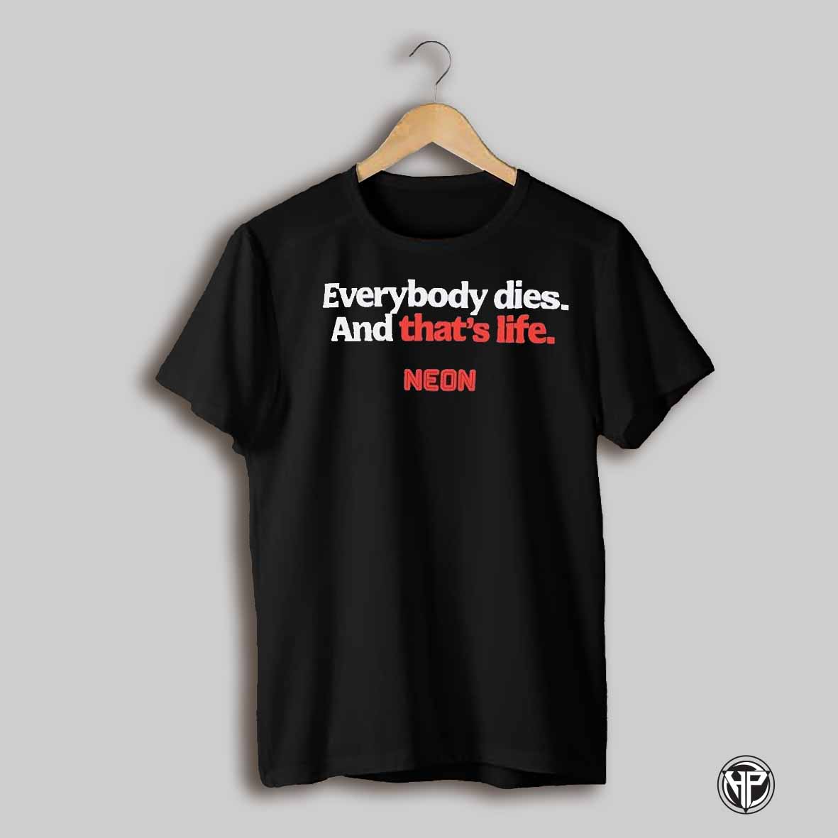 The Monkey Everybody Dies And Thats Life T Shirts