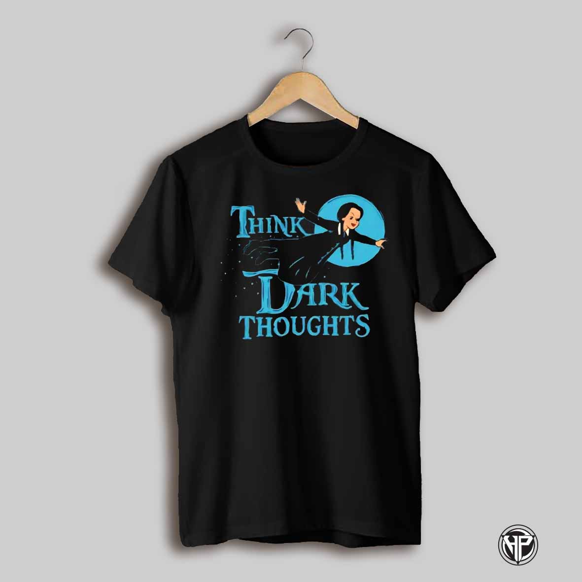 Think Dark Thoughts Wednesday Movie Shirt