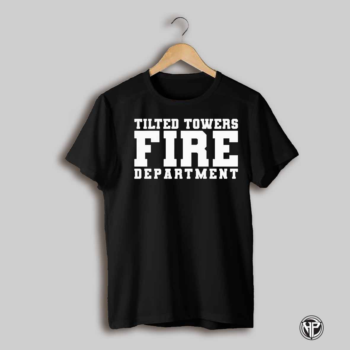 Tilted Towers Fire Dept Shirt