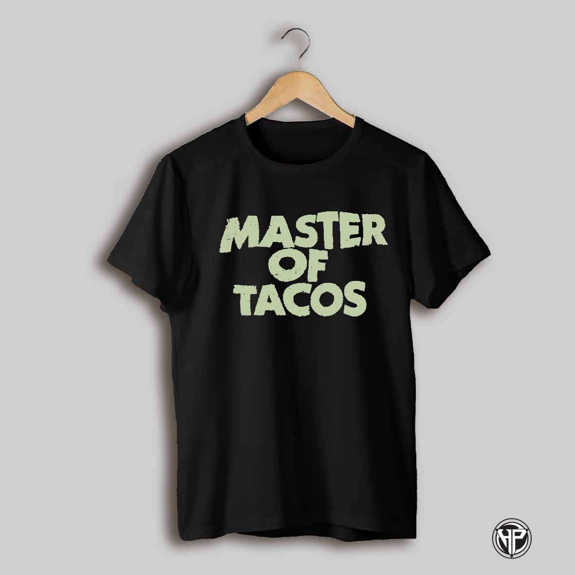 Torchys Tacos Master Of Tacos T Shirts
