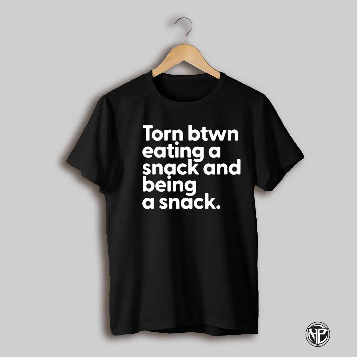 Troyamess Torn Between Eating A Snack And Being A Snack Shirt