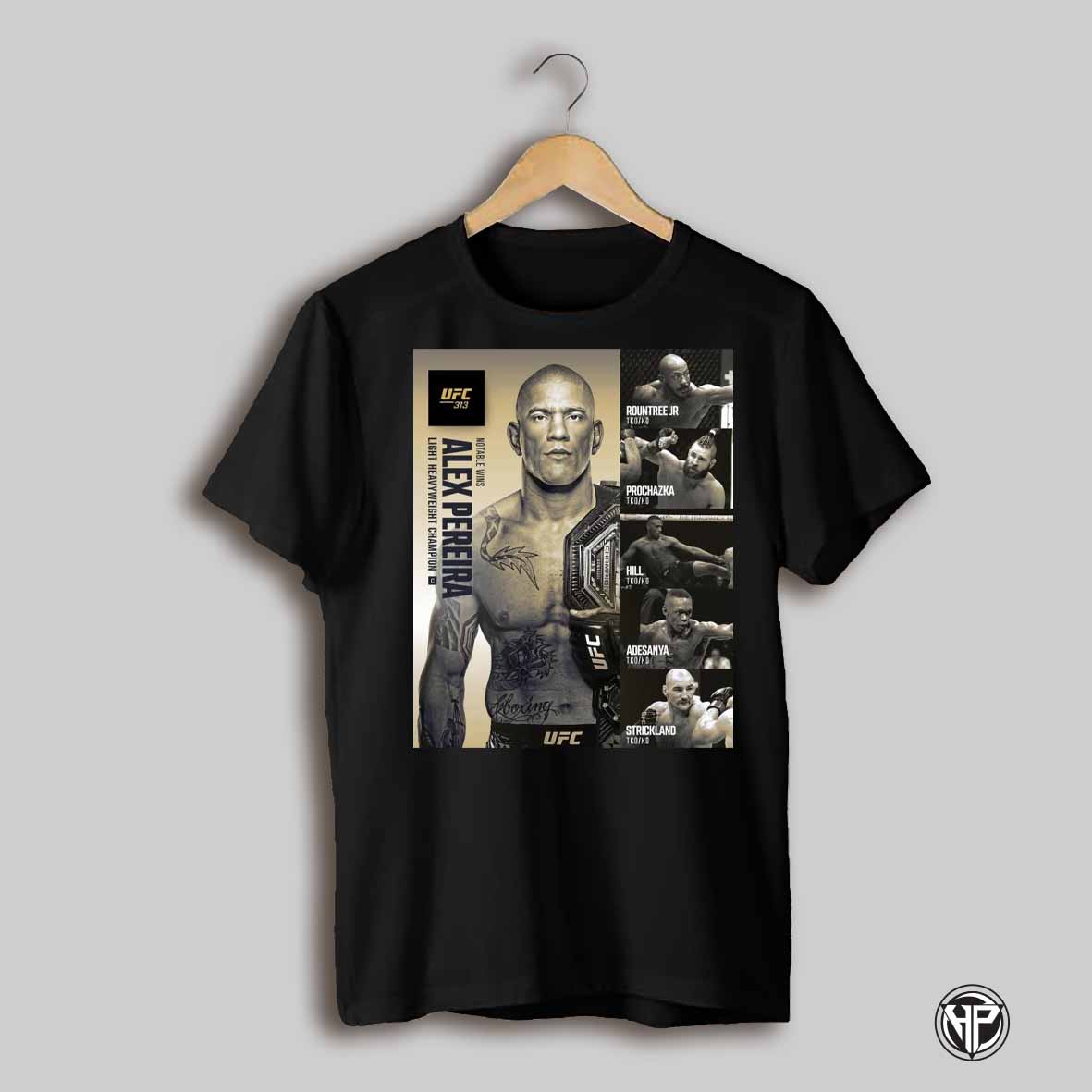 Ufc 313 Notable Wins Alex Pereira Light Heavyweight Champion Rountree Jr Prochazka Hill Adesanya Resume Poster T Shirt