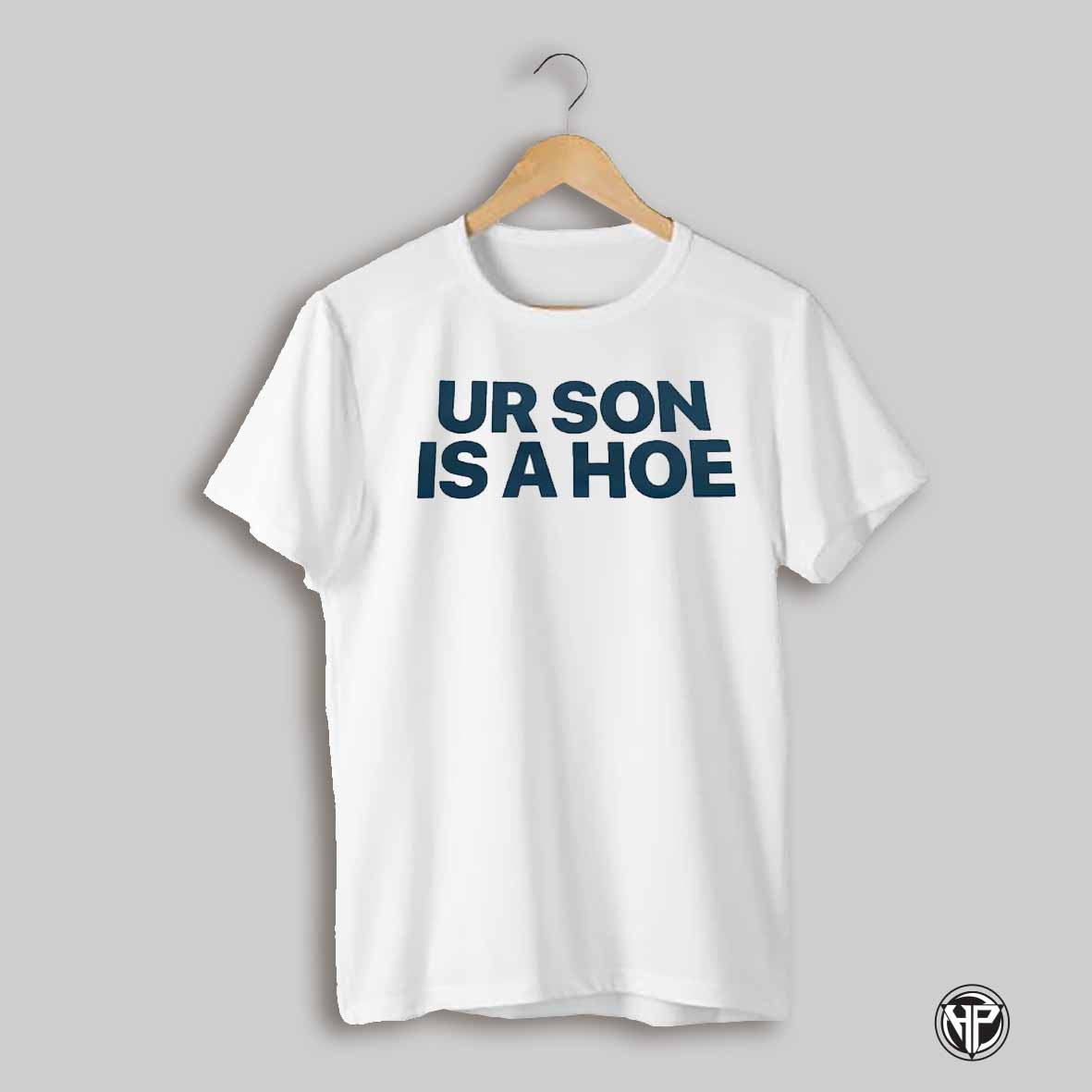 Urson Is A Hoe Shirt