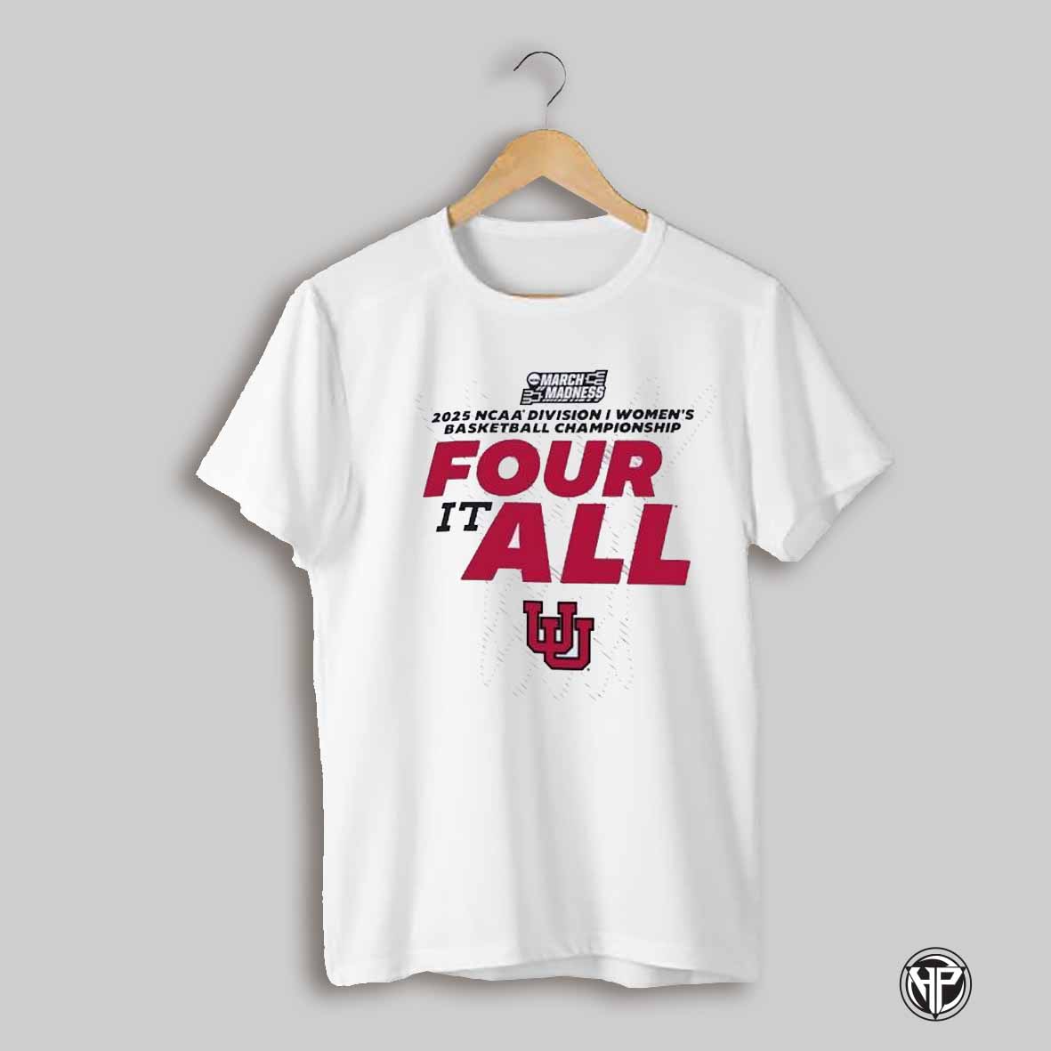 Utah Utes 2025 March Madness Division I Womens Basketball Championship Four It All Shirt