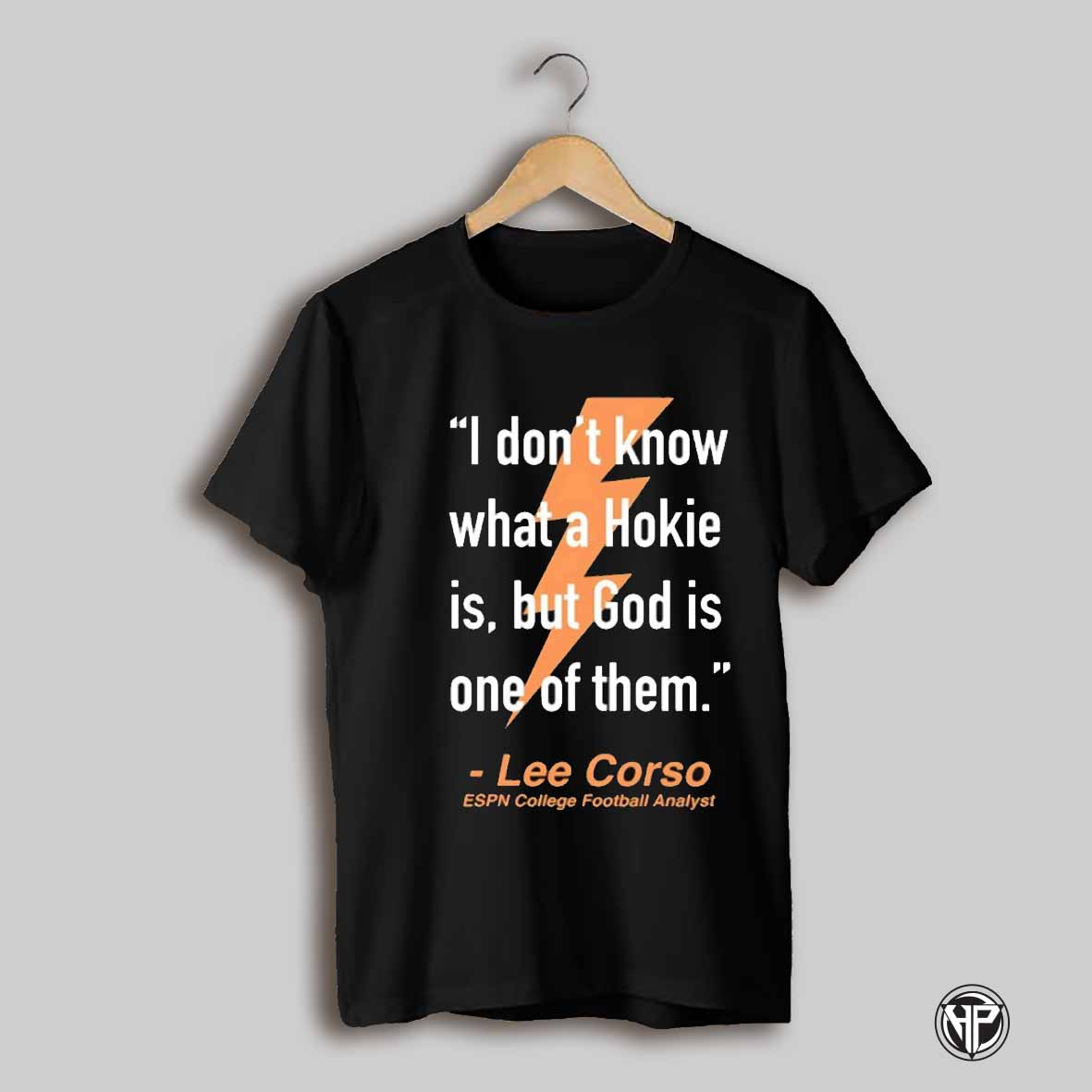 Virginia Tech Hokies I Dont Know What A Hokie Is But God Is One Of Them Lee Corso Shirt