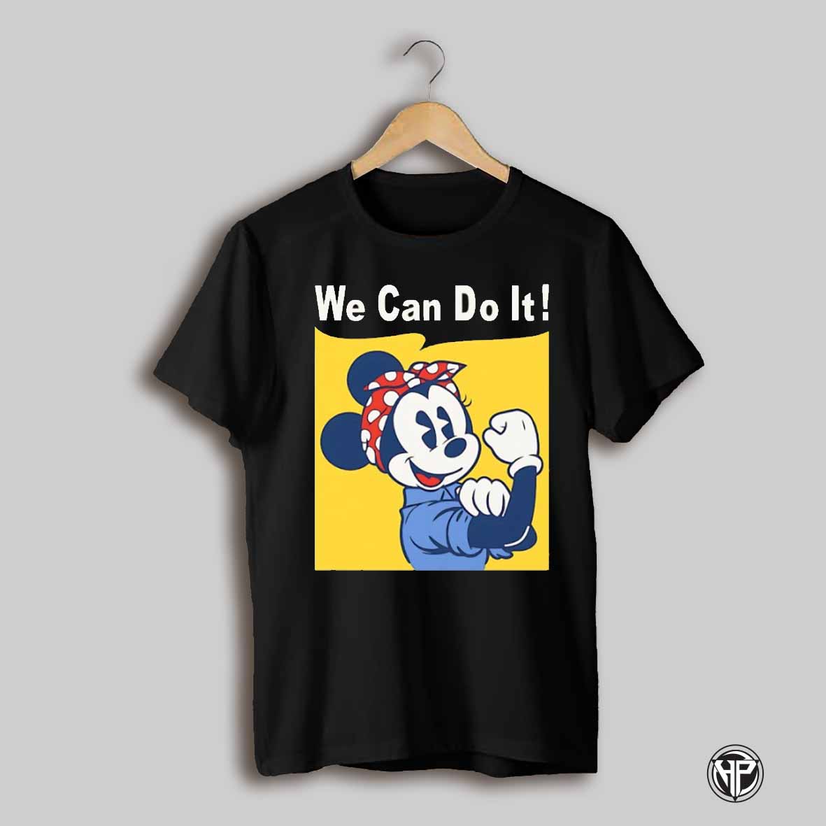 We Can Do It Mickey Mouse Shirt
