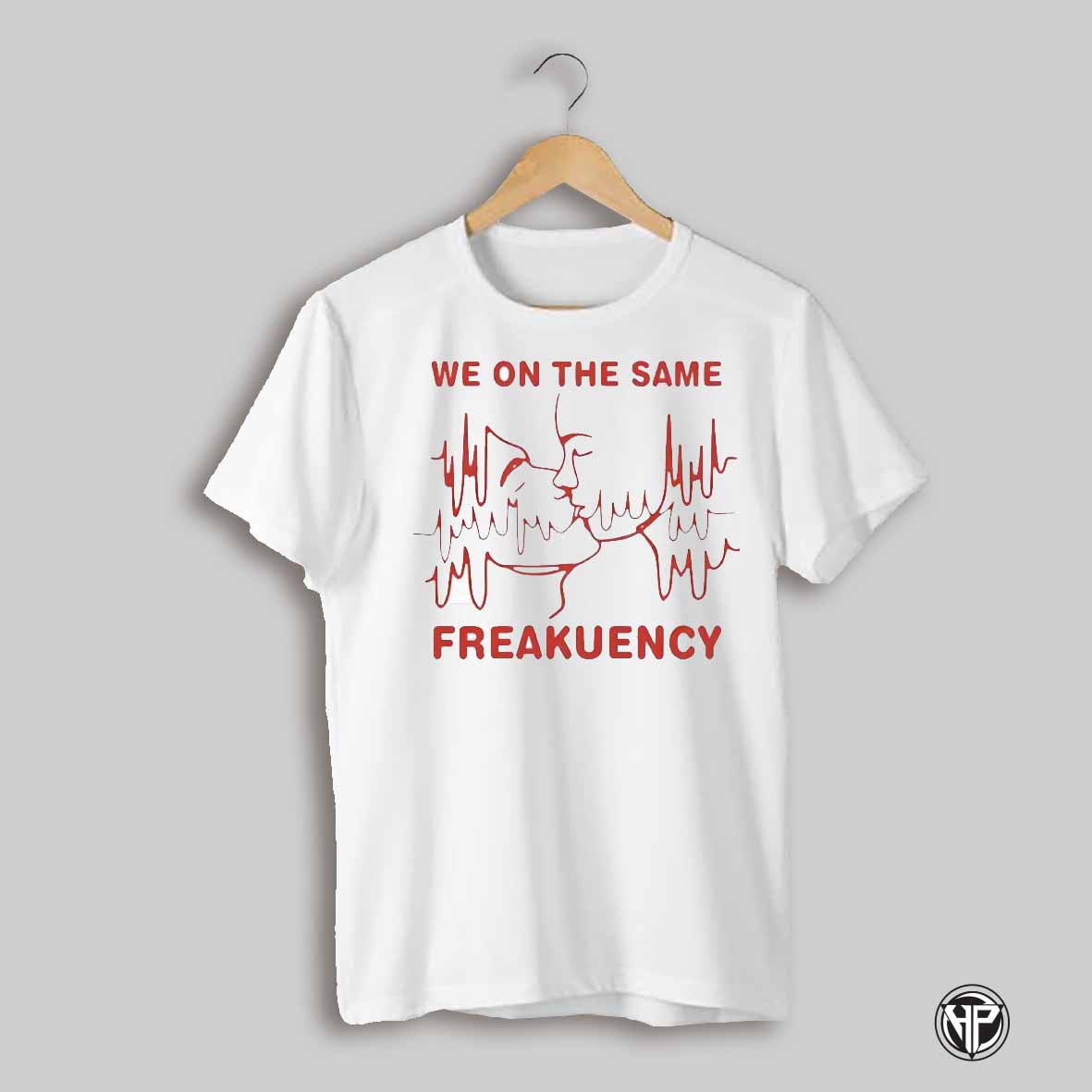 We On The Same Freakuency Kiss Shirt