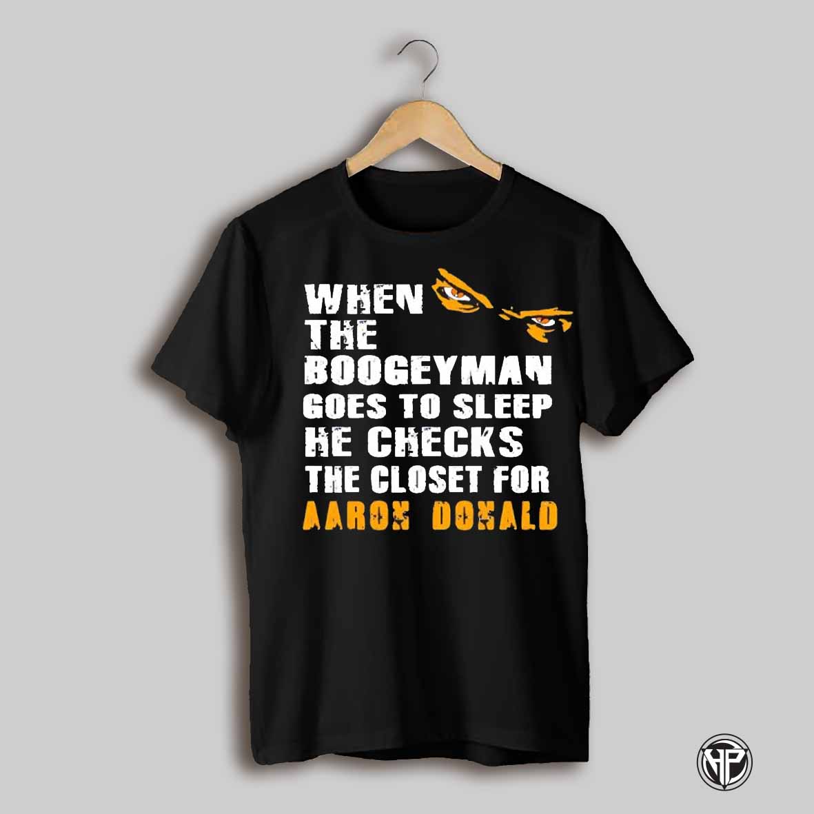 When The Boogeyman Goes To Sleep He Checks The Closet For Aaron Donald Vintage Shirt