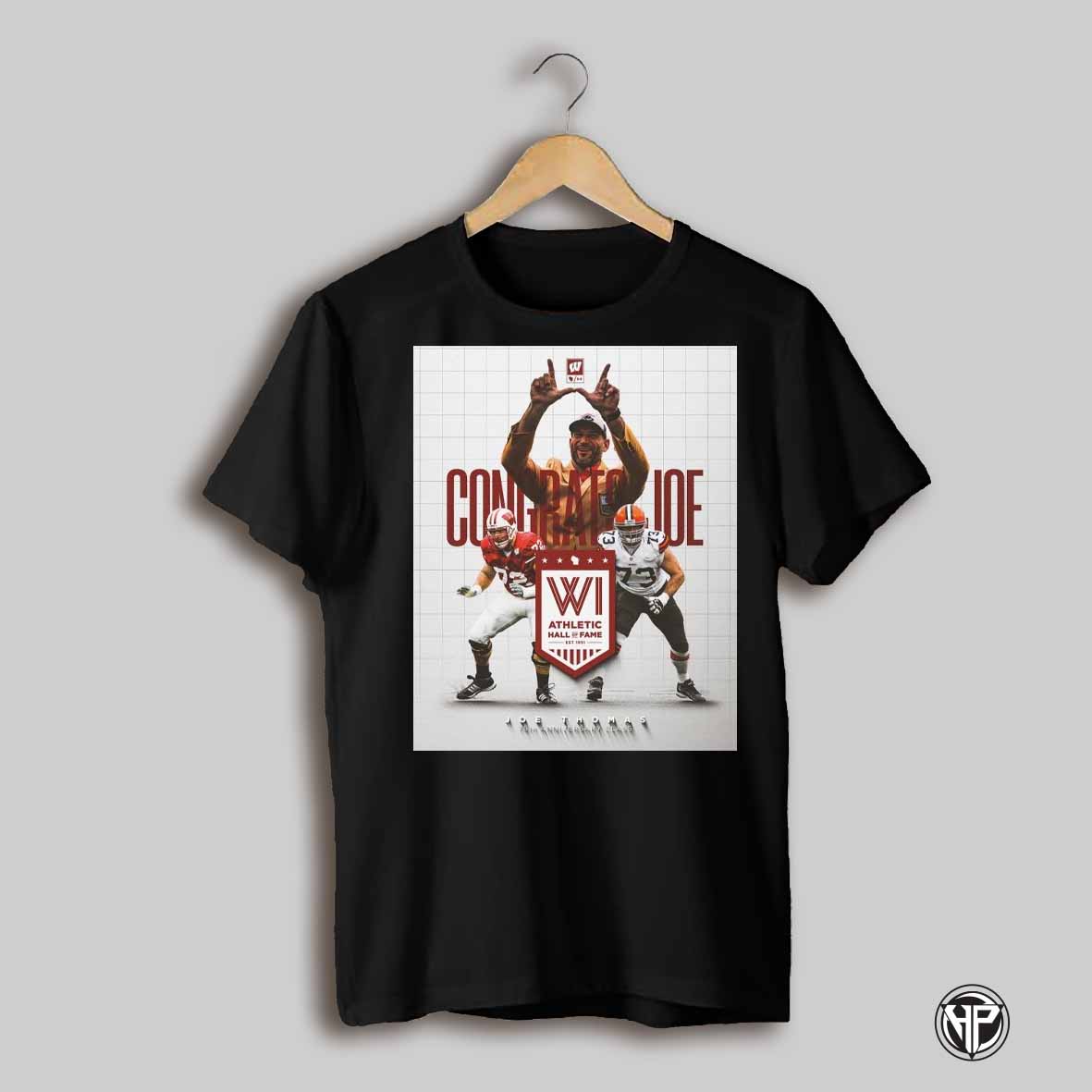 Wisconsin Badgers Football Congrats Joe Thomas Wisconsin Athletic Hall Of Fame 75th Anniversary Class Poster T Shirt