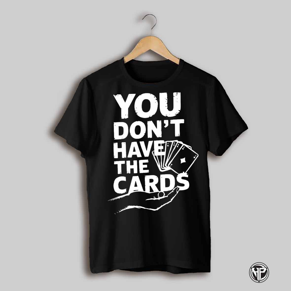 You Dont Have The Cards 2025 Trump Zelensky Shirt
