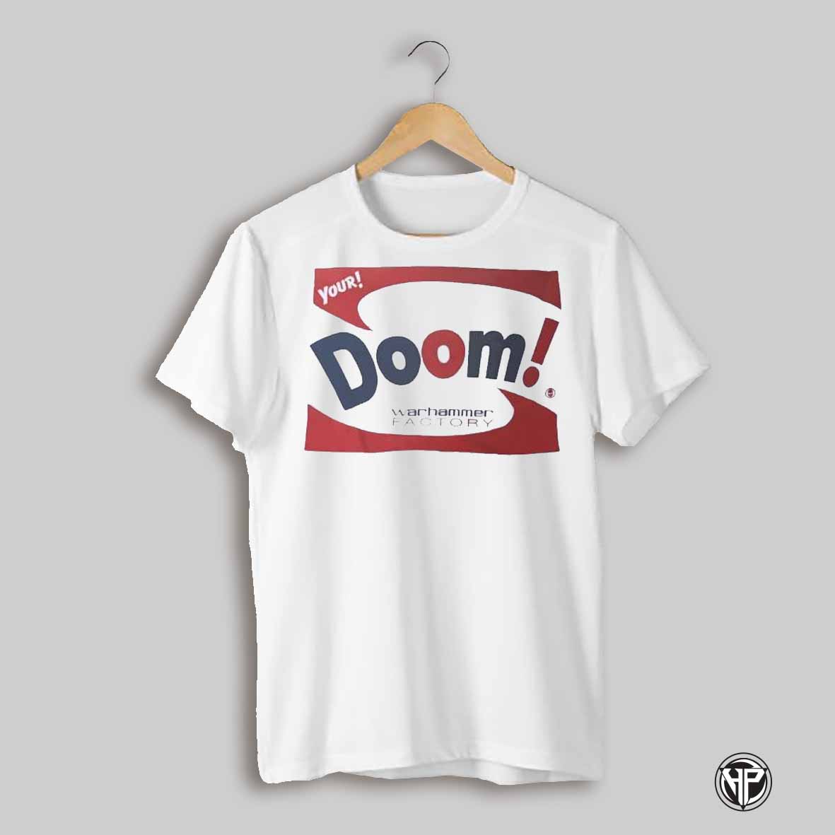 Your Doom Warhammer Factory Shirt