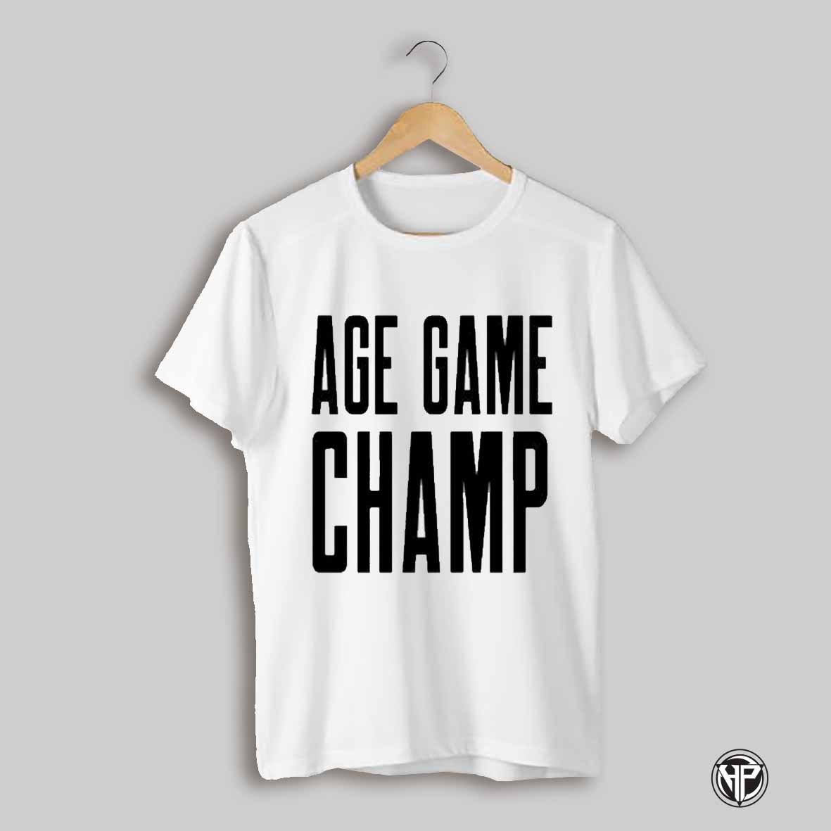 Age Game Champ T Shirt