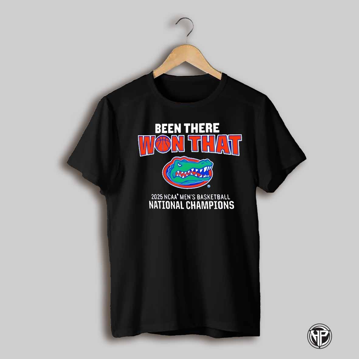 Been There Won That Florida Gators 2025 Ncaa Mens Basketball National Champions Shirt