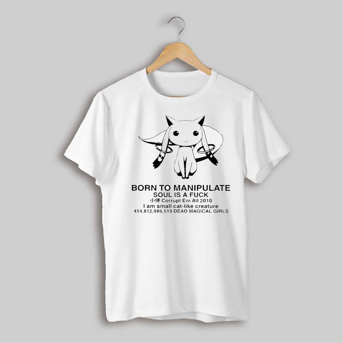 Born To Manipulate Soul Is A Fuck Corrupt Em All 2010 Shirt