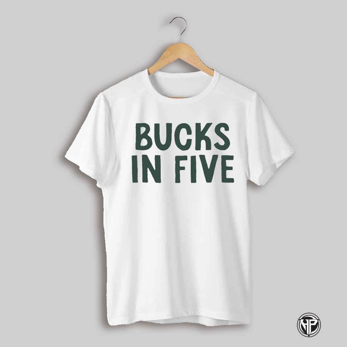 Bucks In Five Shirt