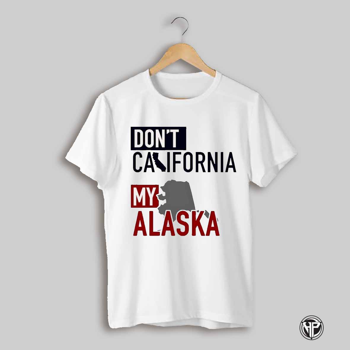Dont California My Alaska Map Vote 2024 Shirt
