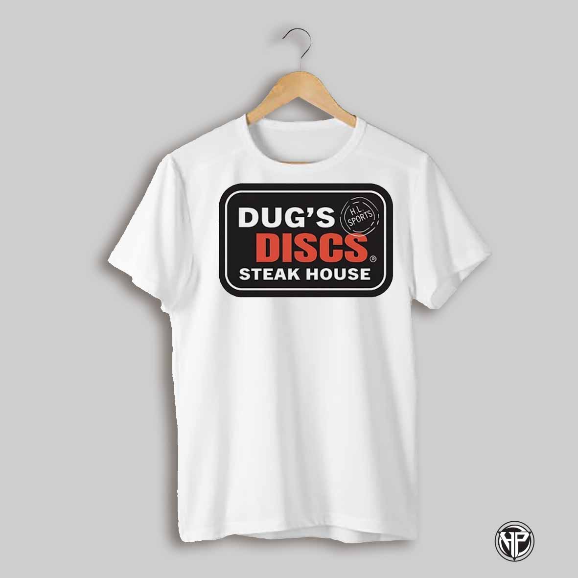 Dugs Discs Steak House Shirt