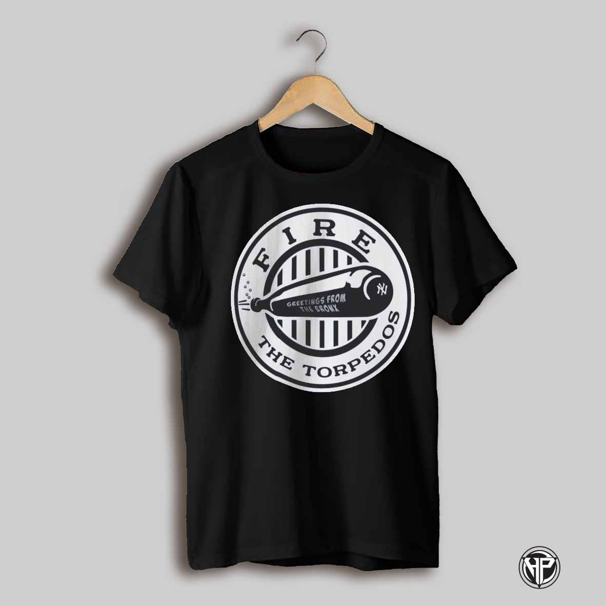 Fire The Torpedos Greetings From The Bronx New York Yankees Mlb Baseball T Shirt