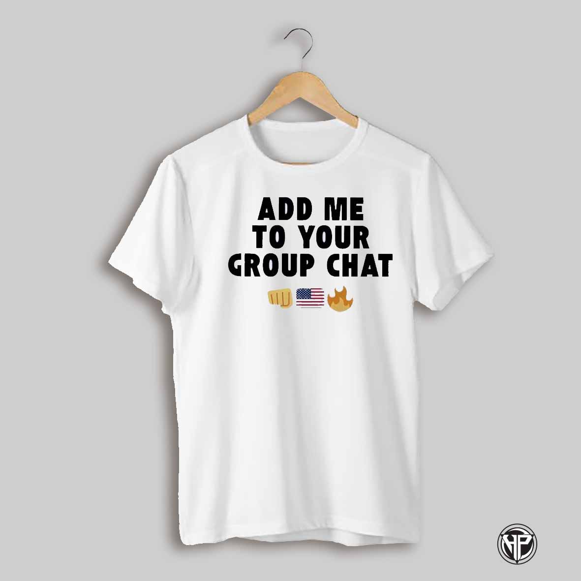 Gary Whitta Add Me To Your Group Chat Shirt