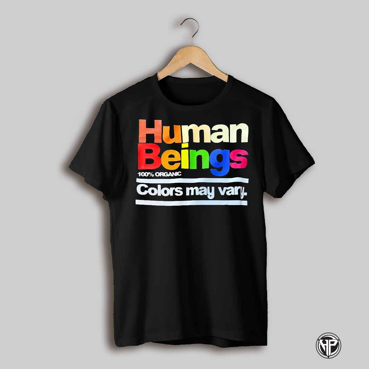 Human Beings 100 Organic Colors May Vary Shirt