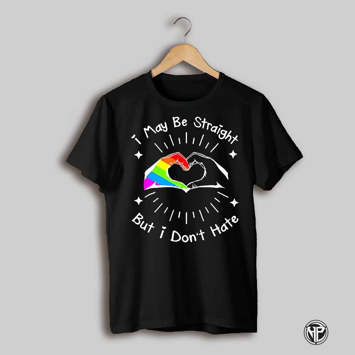 I May Be Straight But I Dont Hate Pride Heart Hand Shirt