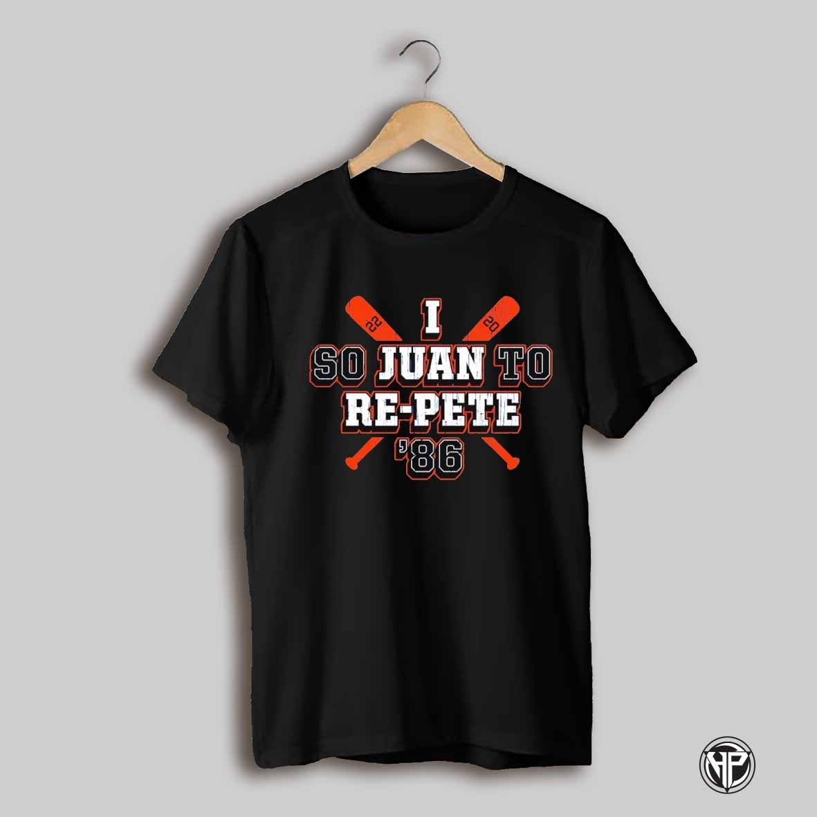 I So Juan To Re Pete For New York Mets Baseball 1986 Shirt