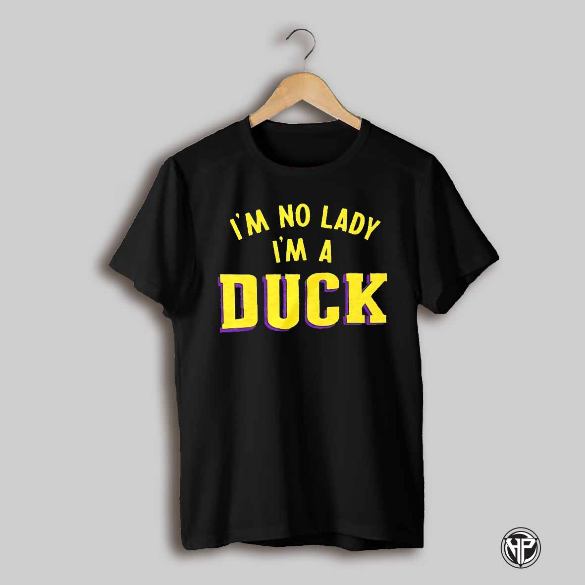 Im No Lady Im A Duck Shirt