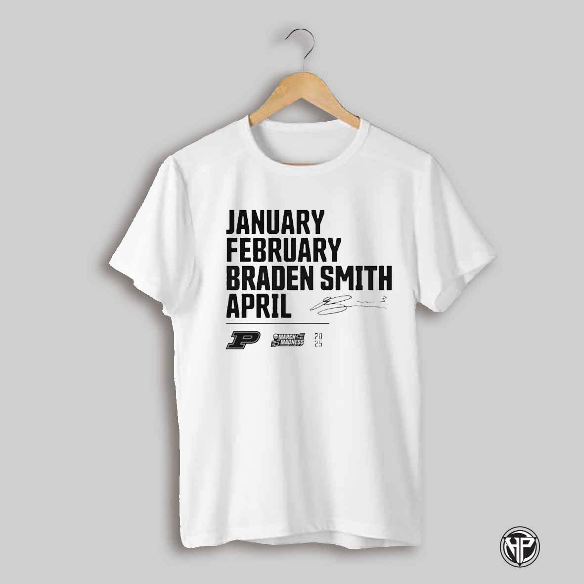 January February Braden Smith April Purdue Boilermakers Basketball 2025 Ncaa March Madness Signature T T Shirt