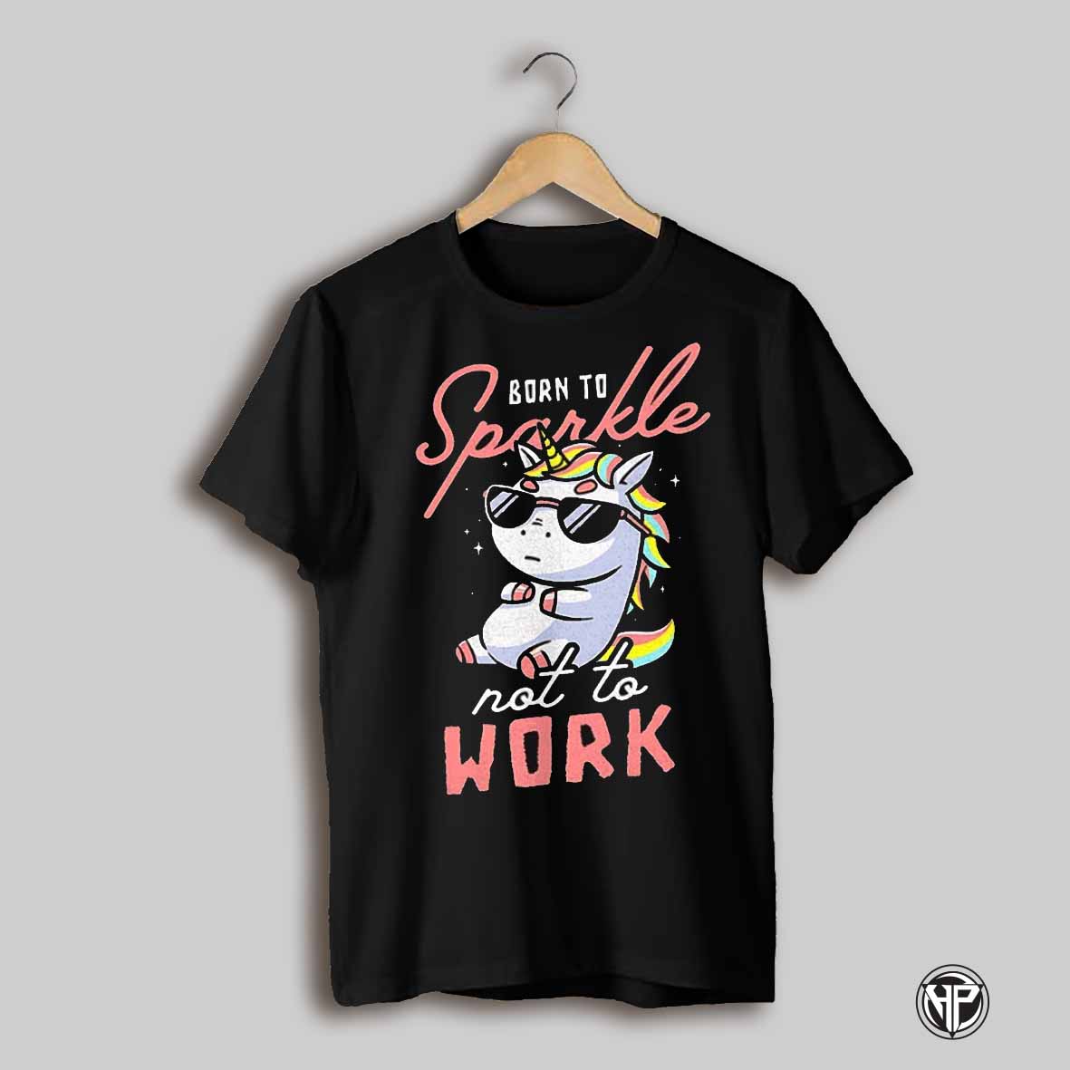 Lazy Unicorn In Sunglasses Born To Sparkle Not To Work Shirt