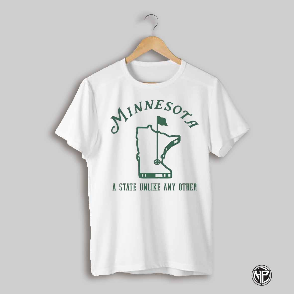 Minnesota A State Unlike Any Other Shirt