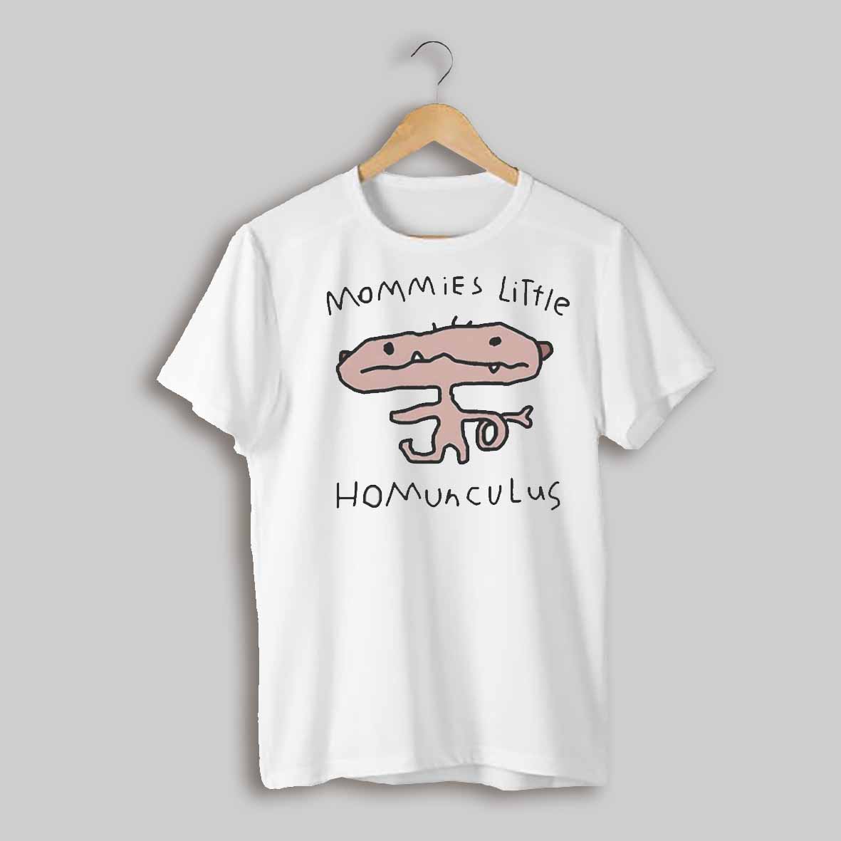 Mommies Little Homunculus Shirt
