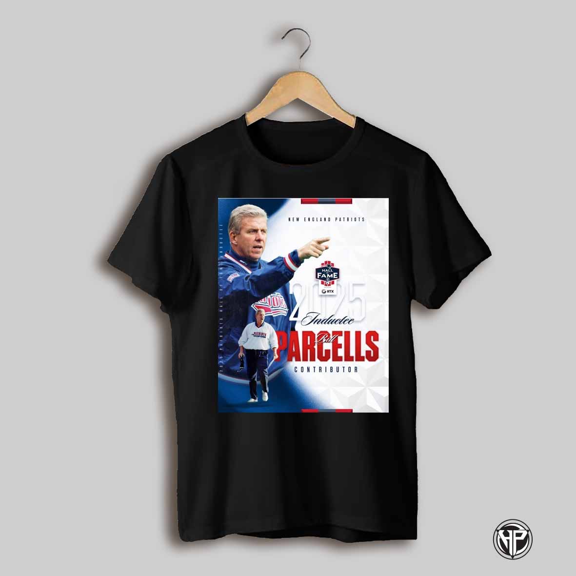 New England Patriots Hall Of Fame 2025 Inductee Coach Bill Parcells Contributor Poster T Shirt