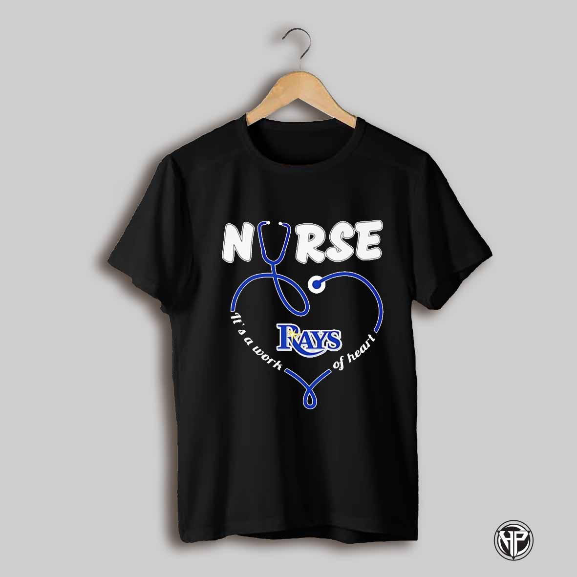 Nurse Its A Work Of Heart Tampa Bay Rays Shirt