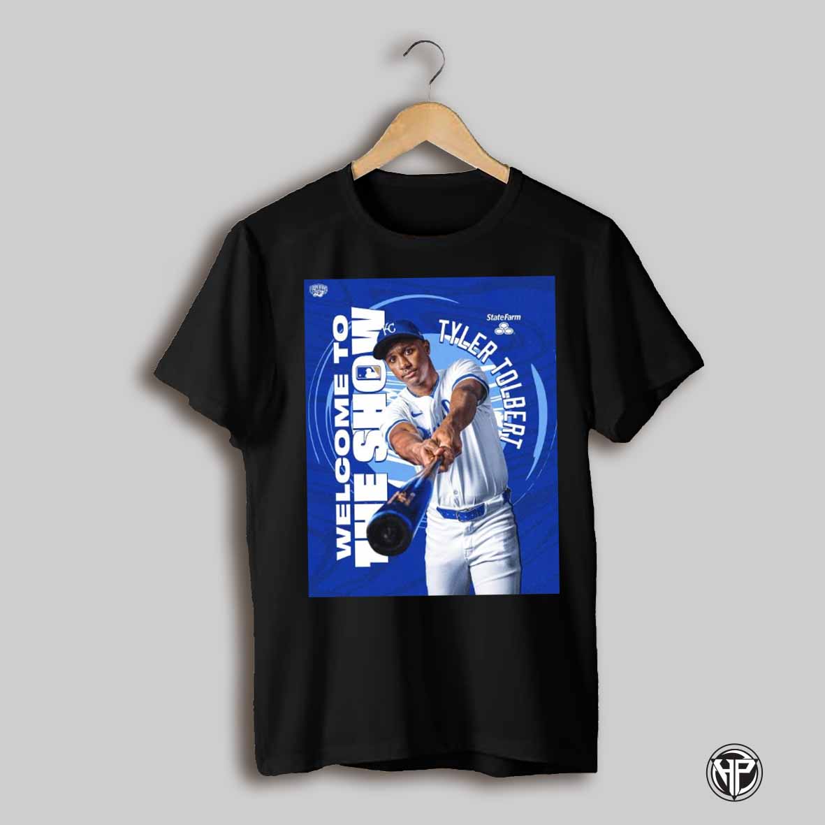 Poster Kansas City Royals Baseball Tyler Tolbert Welcome To The Show T Shirt