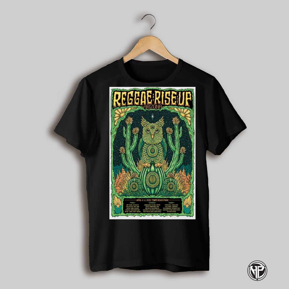 Poster Reggae Rise Up Arizona April 4 6 2025 Tempe Beach Park In Tempe Az Tour T Shirt