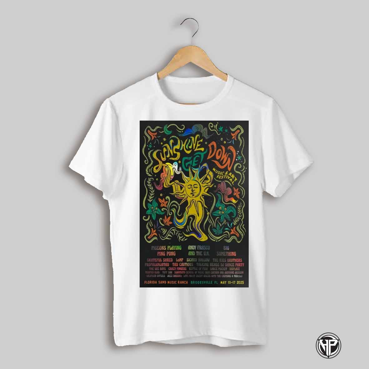 Poster Sunshine Get Down May 15 17 2025 Florida Sand Music Ranch Brooksville Fl Tour Music Art Festival T Shirt