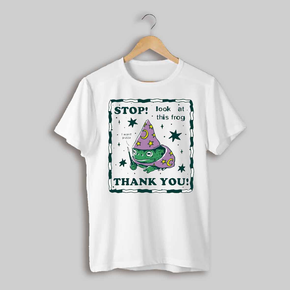 Stop Look At This Frog Thank You Shirt