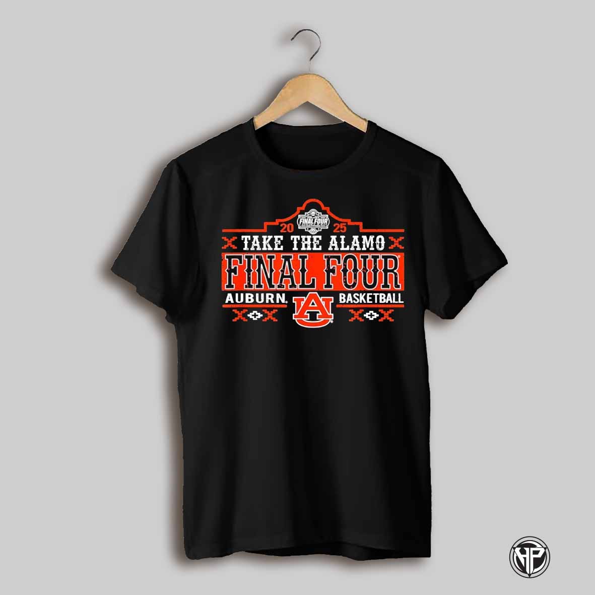 Take The Alamo Auburn Tigers 2025 Ncaa Mens Basketball Final Four Shirt