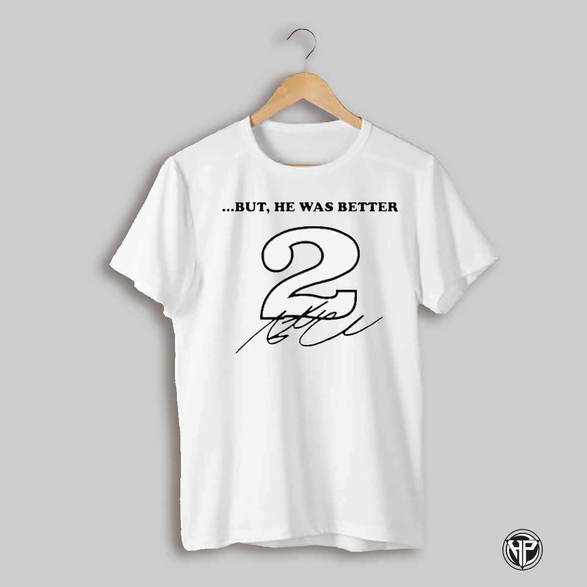 Team Penske Ac Damn Im Good But He Was Better 2 Shirt