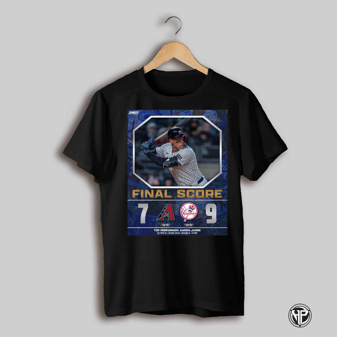 Top Performer Aaron Judge New York Yankees Baseball Mlb Win 9 7 Arizona Diamondbacks Final Score April 3 2025 Poster T Shirt