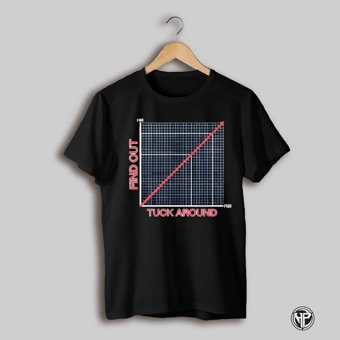 Tuck Around And Find Out Chicago Cubs Shirt