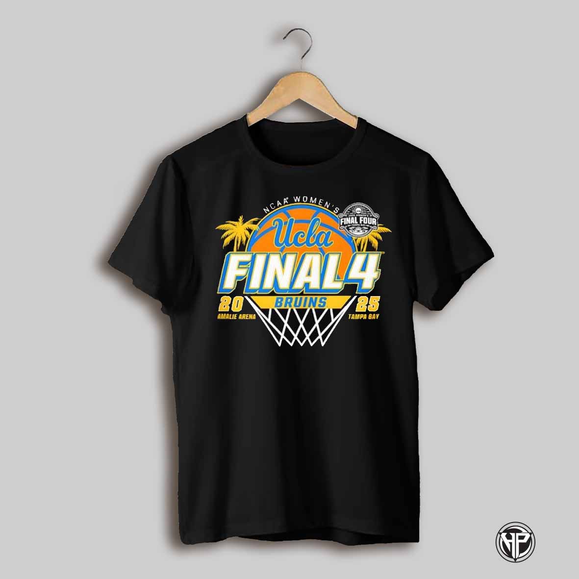 Ucla Bruins Final Four Fanaticity 2025 Womens Basketball Palms Shirt