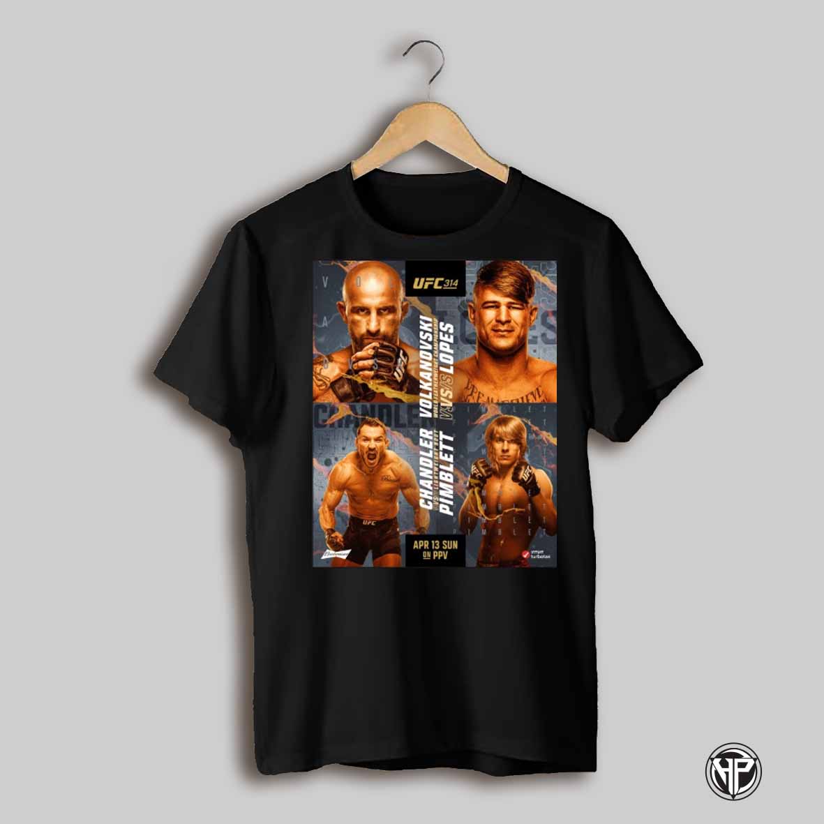 Ufc 314 Volkanovski World Featherweight Championship Vs Slopes Chandler Vs Lightweight Bout Pimblett 4 13 2025 Poster T Shirt