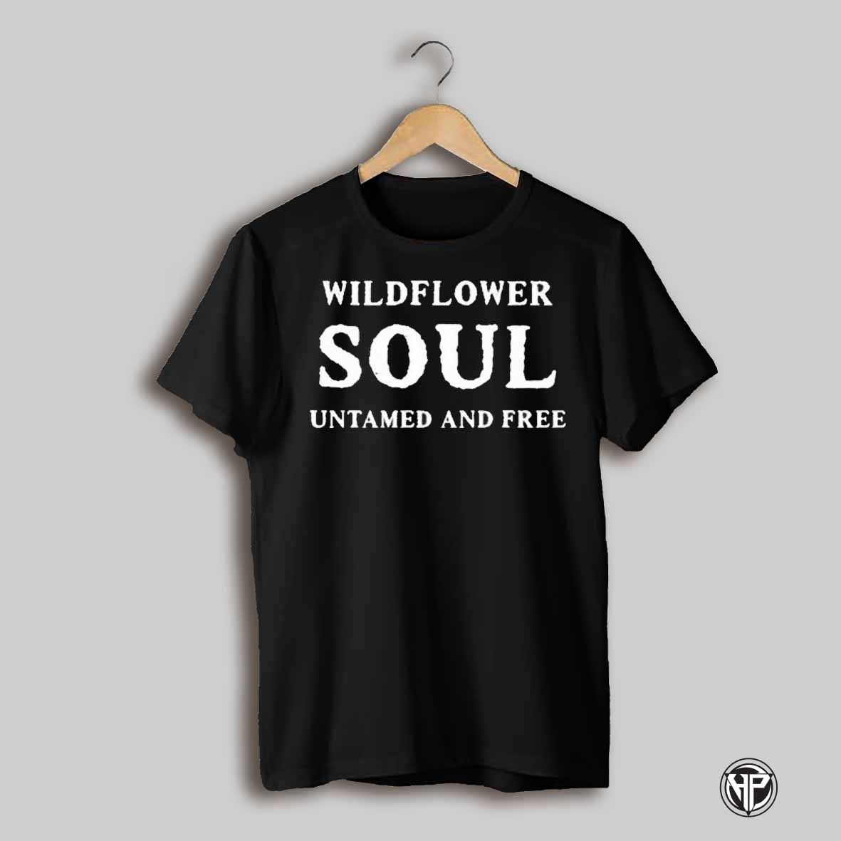 Wildflower Soul Untamed And Free Shirt