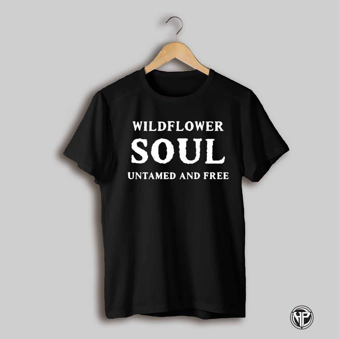 Wildflower Soul Untamed And Free T Shirt