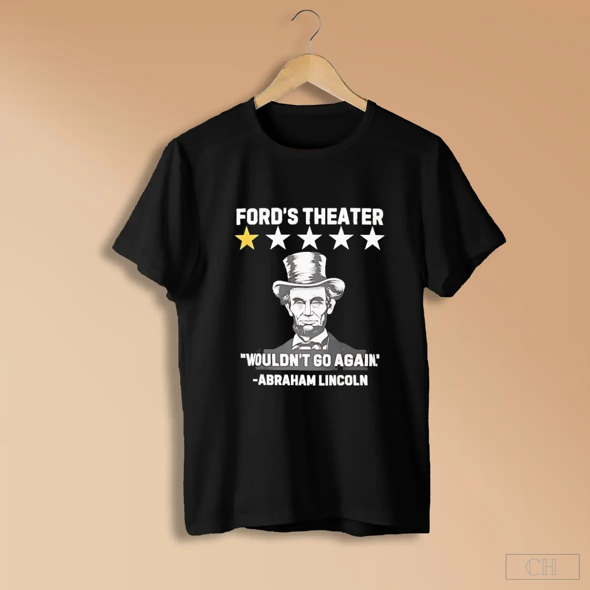Abraham Lincoln Fords Theatre One Star Rate Wouldnt Go Again Shirts